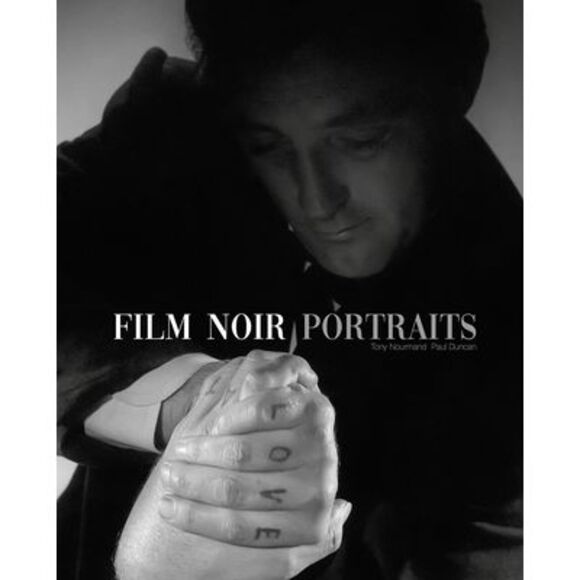 Film Noir Portraits -- Tony Nourmand - Picture 1 of 1